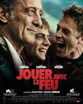 撸管网站《玩火的儿子 Jouer avec le feu》免费在线观看